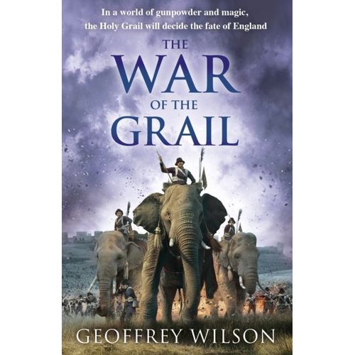 Wilson, G: The War Of The Grail