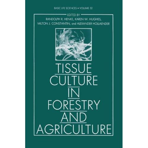 Tissue Culture In Forestry And Agriculture