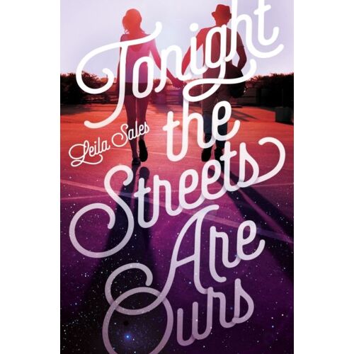 Tonight The Streets Are Ours