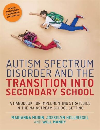 Autism Spectrum Disorder And The Transition Into Secondary School