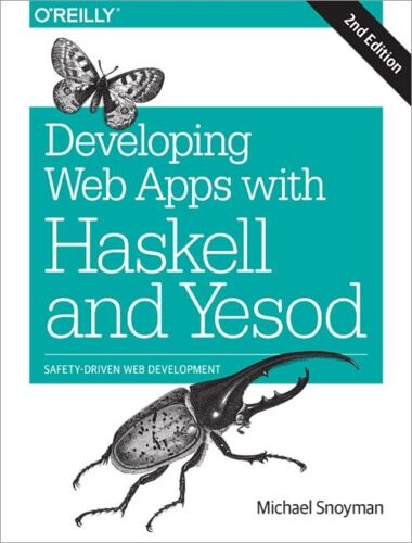 Developing Web Apps With Haskell And Yesod