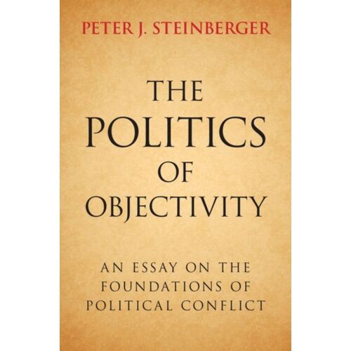 The Politics Of Objectivity