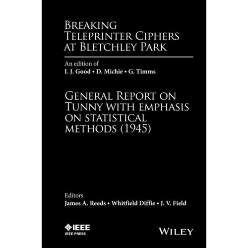 Breaking Teleprinter Ciphers At Bletchley Park