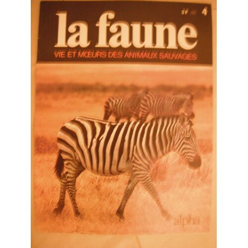 La Faune Vie Et Moeurs Des Animaux Sauvages 4