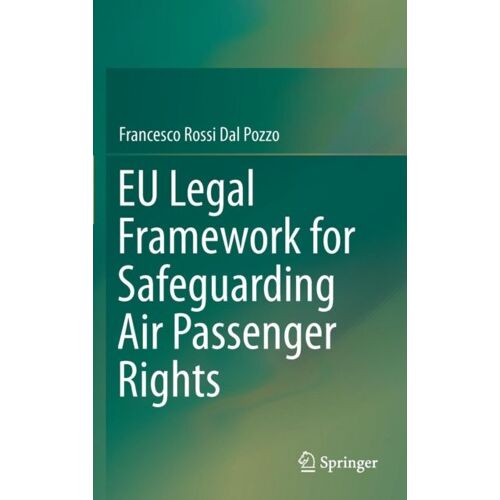 Eu Legal Framework For Safeguarding Air Passenger Rights