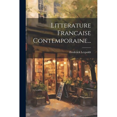 Litterature Francaise Contemporaine...