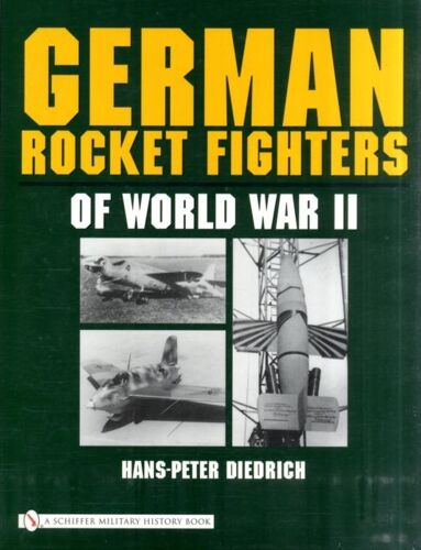 German Rocket Fighters Of World War Ii