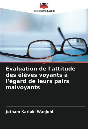 Évaluation De L'attitude Des Élèves Voyants À L'égard De Leurs Pairs Malvoyants