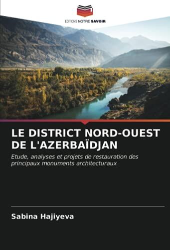 Le District Nord-Ouest De L'azerbaïdjan