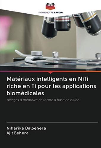 Matériaux Intelligents En Niti Riche En Ti Pour Les Applications Biomédicales