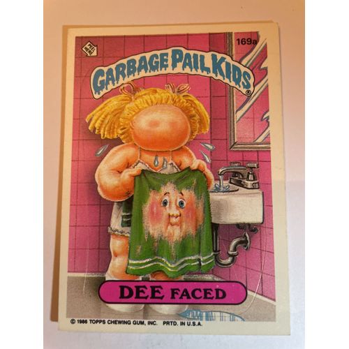 Garbage Pail Kids - Les Crados - Topps Gpk 1986 Dee Faced 169a
