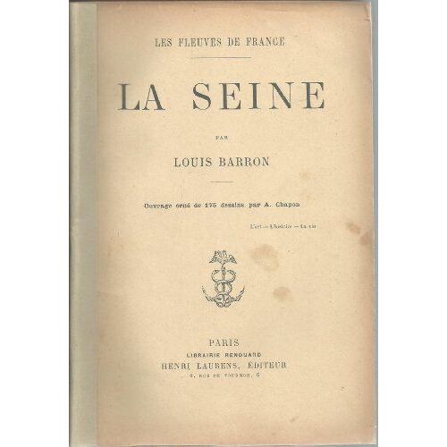 Les Fleuves De France - La Seine