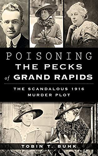 Poisoning The Pecks Of Grand Rapids