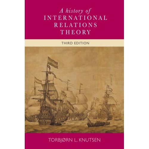A History Of International Relations Theory