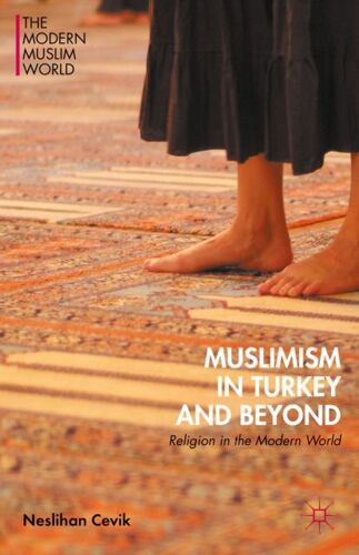 Muslimism In Turkey And Beyond