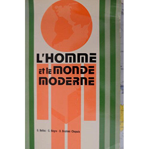 L'homme Et Le Monde Moderne