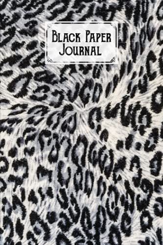 Black Paper Journal: Premium Leopard Print Cover Black Paper Journal, Solid Black Journal With Black Pages | Reverse Color Notebook | Black Out Paper, 120 Pages, Size 6" X 9" By Ulrike Barth
