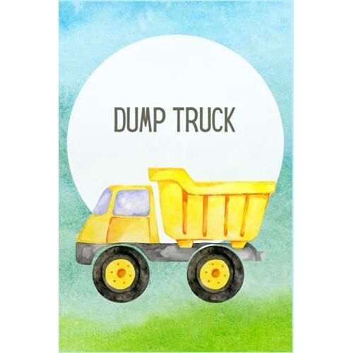 Dump Truck: Have Great Intentions And Think The Best Of People And Ideas
