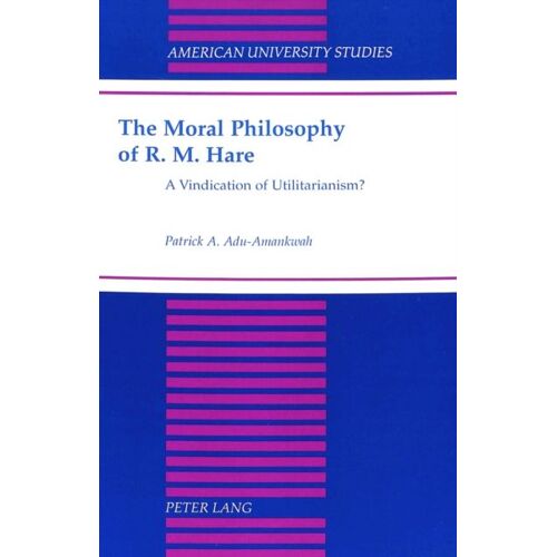 The Moral Philosophy Of R. M. Hare