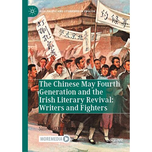 The Chinese May Fourth Generation And The Irish Literary Revival: Writers And Fighters