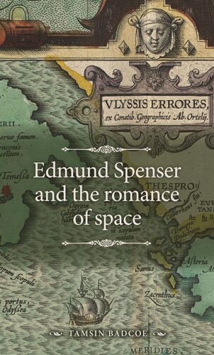 Edmund Spenser And The Romance Of Space