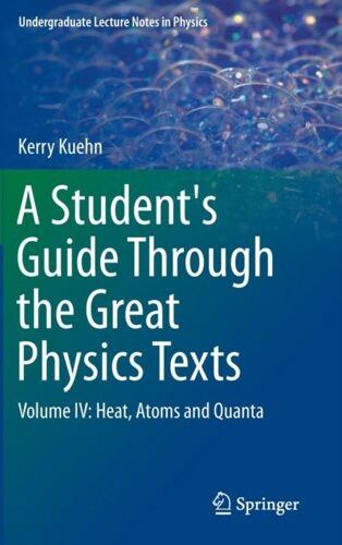 A Student's Guide Through The Great Physics Texts