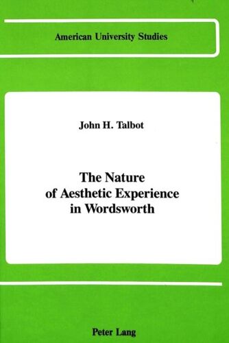 The Nature Of Aesthetic Experience In Wordsworth