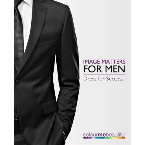 Colour Me Beautiful Image Matters For Men
