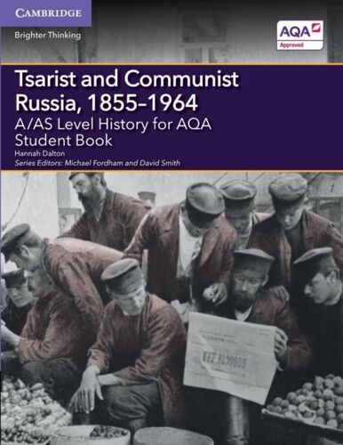 A/As Level History For Aqa Tsarist And Communist Russia, 1855-1964