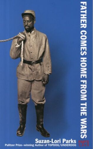 Father Comes Home From The Wars (Parts 1, 2 & 3)