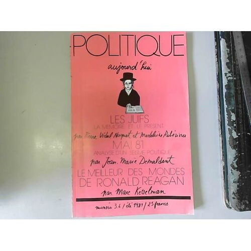 Politique Aujourd'hui N°3-4 : Les Juifs La Mémoire Et Le Présent