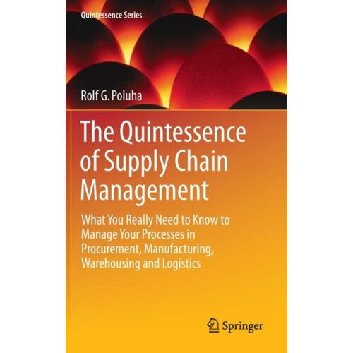 The Quintessence Of Supply Chain Management