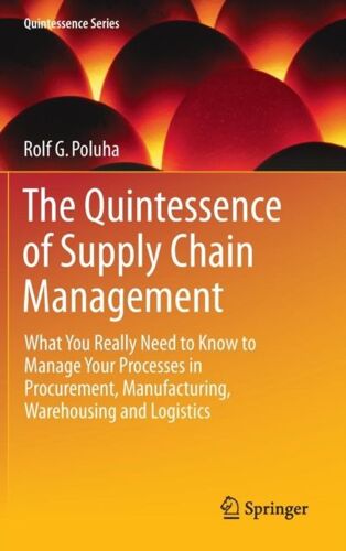 The Quintessence Of Supply Chain Management