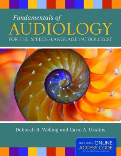 Fundamentals Of Audiology For The Speech-Language Pathologist