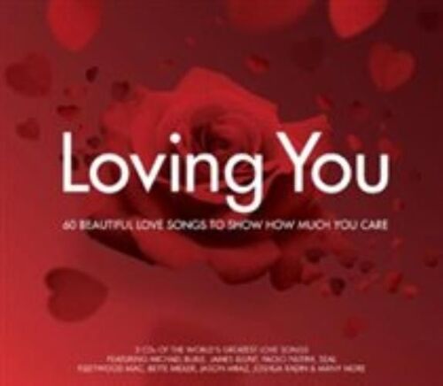 Loving You: 60 Beautiful Love Songs To Show How Much You Care