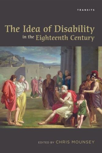 Idea Of Disability In The Eighteenth Century