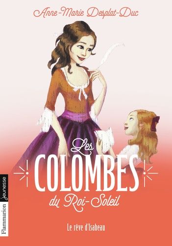 Les Colombes Du Roi-Soleil - Tome 5 - Le Rêve D'isabeau