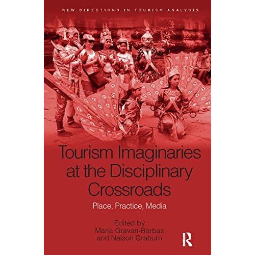 Tourism Imaginaries At The Disciplinary Crossroads