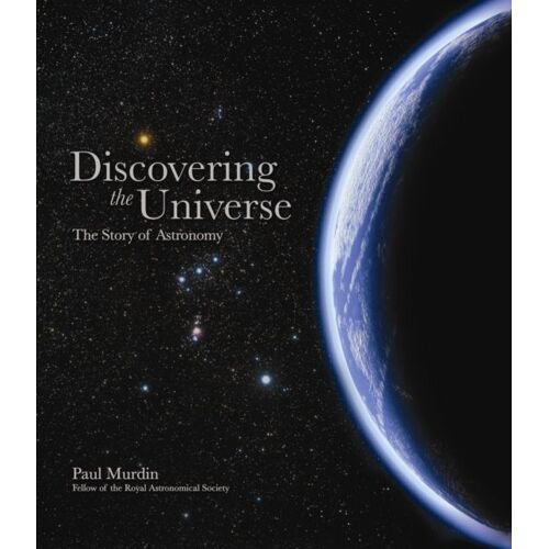 Discovering The Universe: The Story Of Astronomy