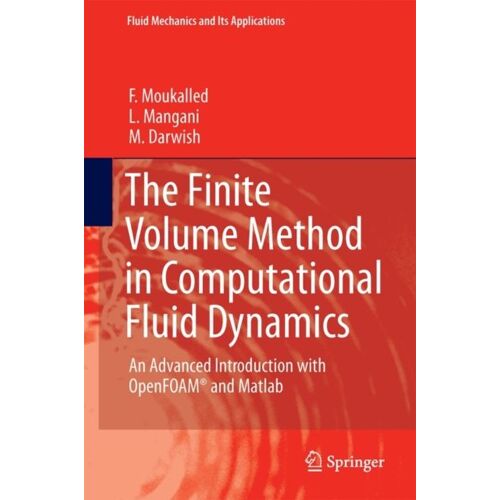 The Finite Volume Method In Computational Fluid Dynamics - An Advanced Introduction With Openfoam® And Matlab