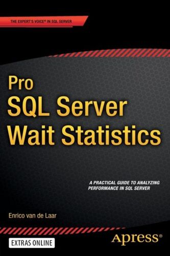 Laar, E: Pro Sql Server Wait Statistics