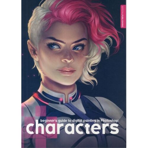 Beginner's Guide To Digital Painting In Photoshop: Characters