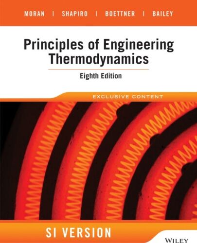 Fundamentals Of Engineering Thermodynamics, 8e International Student Version