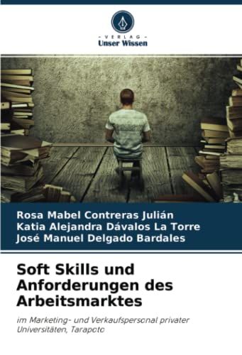 Soft Skills Und Anforderungen Des Arbeitsmarktes
