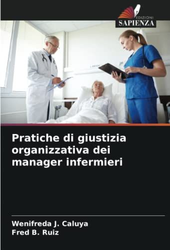 Pratiche Di Giustizia Organizzativa Dei Manager Infermieri