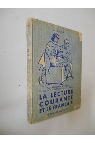 La Lecture Courante Et Le Français Crs Élémentaires 2e Degré Classes 9e Et 8e Lycées Collèges/Souché,A/Réf27578