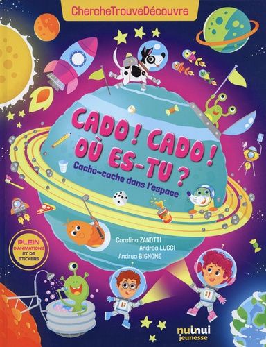Cado ! Cado ! Où Es-Tu ? - Cache-Cache Dans L'espace