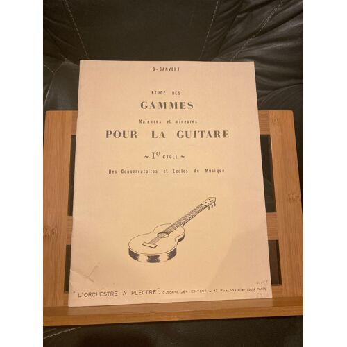 G. Ganvert Etude Des Gammes Majeures Et Mineures Pour La Guitare Ed. Schneider