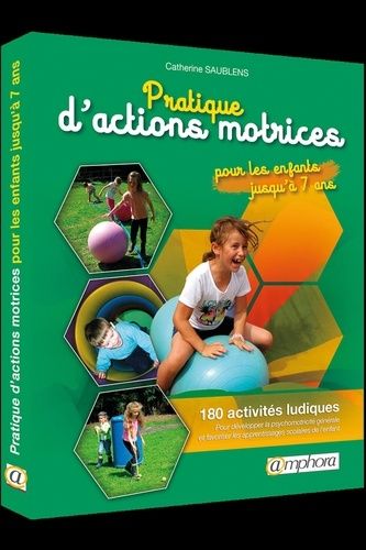 Pratique DActions Motrices Pour Les Enfants JusquÀ 7 Ans
