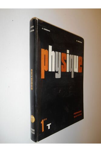 Physique 1ére T Nouveau Programme / Cessac, J/ Tréherne, G / Réf: 27555